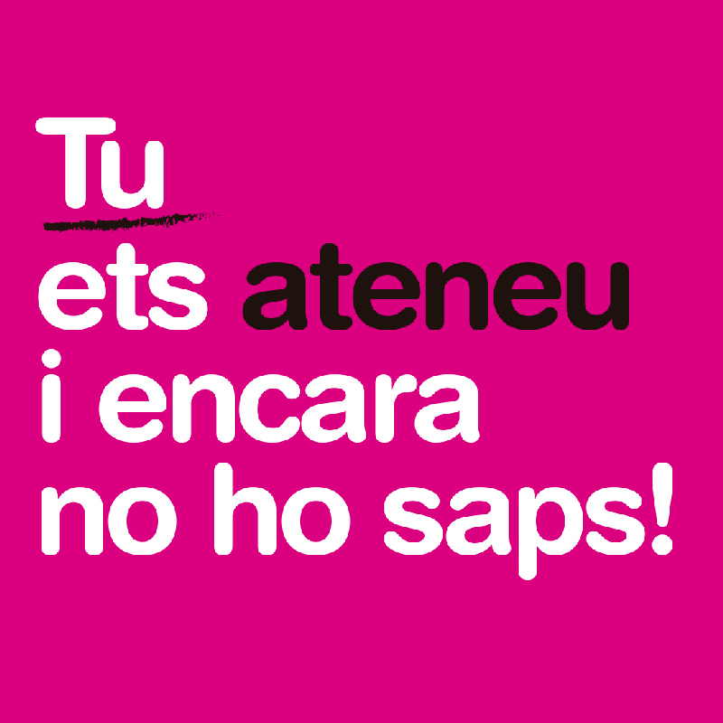 Així què? Fem ateneu?