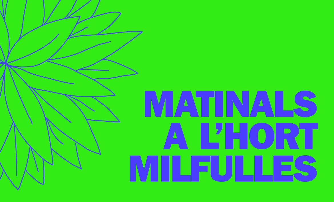 Matinal Hort Milfulles | © @GlamCoop Matinal Hort Milfulles | © @GlamCoop